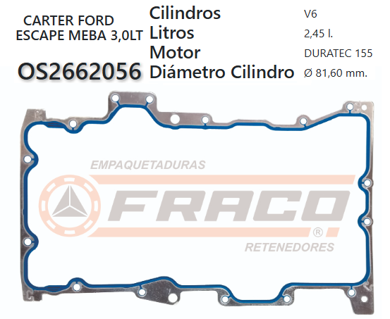 JUNTA DE CRANK FORD ESCAPE 3.0 MEBA 01/UP