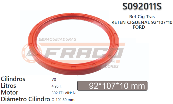 JUNTA DE RETENEDORA FORD ESCAPE, EXPLORER, 181(3.0L), 213(3.5L), 232(3.8L) 92*10