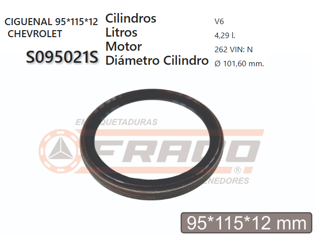 JUNTA DE RETENEDORA CHEVROLET 305 INJ/350 95*115*12mm